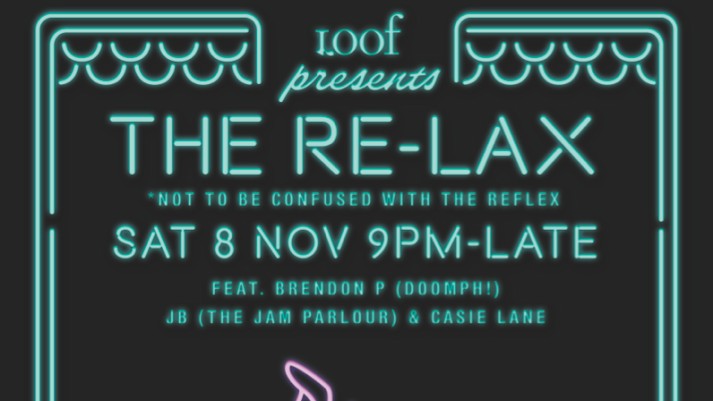 Loof presents THE RE-LAX (8 Nov)